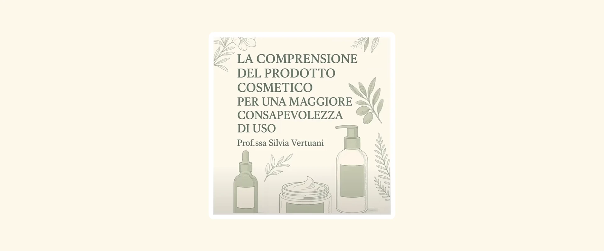 Cosmetici, sai cosa usi? Incontro con la Prof. Silvia Vertuani